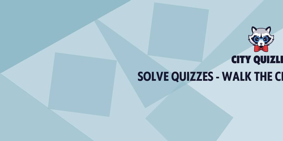Solve Quizzes – Walk The City Solve Quizzes - Walk The City